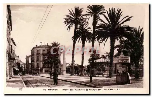 Hyeres - Place des Palmiers et Avenue des Iles D&#39Or Ansichtskarte AK