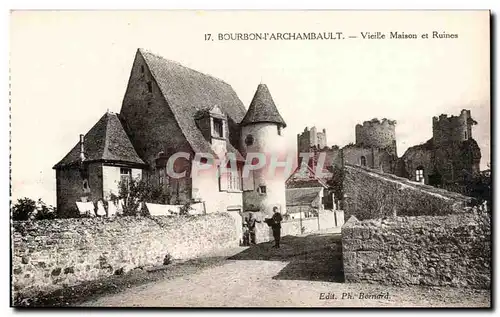 Bourbon l&#39Archambault - Vieille Maison et Ruines Cartes postales (facteur postier)