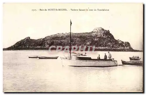 Le Mont Saint Michel - Vedette faisant le Tour de Tombelaine - Ansichtskarte AK