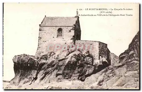 Le Mont Saint Michel - La Chapelle Saint Aubert - Cartes postales