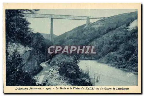 Fades - Viaduc - La Sioule - vus des Gorges de Chambonnet - Cartes postales