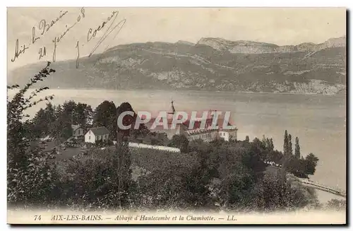 Aix les Bains - Abbaye d&#39Hautecombe et la Chambotte - Ansichtskarte AK