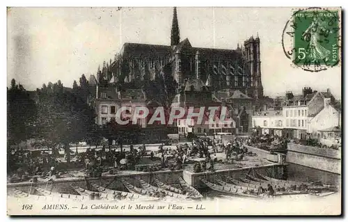 Amiens - La Cathedrale et le Marche sur l&#39eau - Ansichtskarte AK