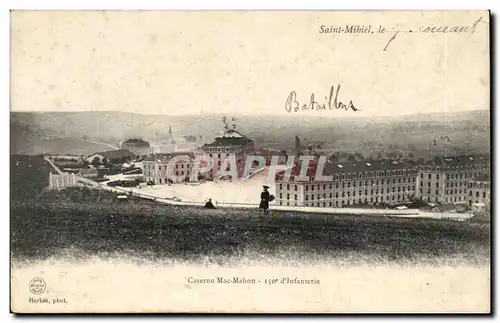 Saint Mihiel - Caserne Mac Mahon 150 D&#39Infanterie - Cartes postales