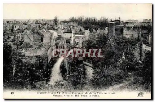 Couchy le Chateau - Vue Generale de la Ville en Ruines - Ansichtskarte AK