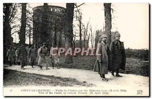 Couchy le Chateau - Visite du Chateau par les Madecins Turcs - Turquie avril 19 1916 - Cartes postales (Turquie