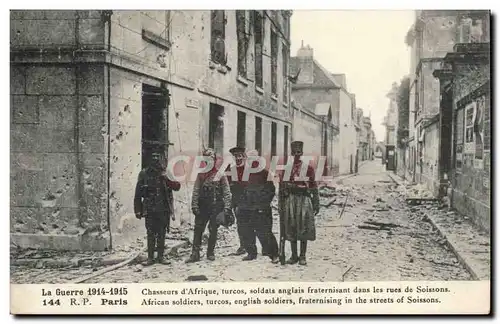 Soissons - la Guerre 1914 1915 - Militaria - Chasseurs d&#39Afrique turcos anglais dans la rue - Cartes postales