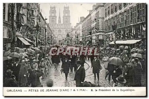 Orleans - Les Fetes de Jeanne d&#39Arc - M le President de la Republique - Cartes postales