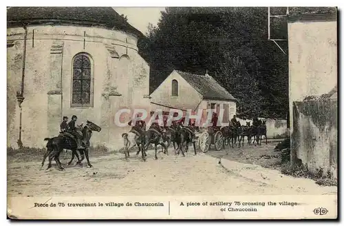Cartes postales Piece de 75 traversant le villag de Chauconin Militaria