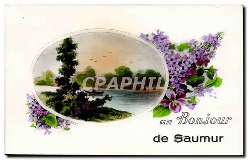 Saumur - Un Bonjour de Saumur - Cartes postales