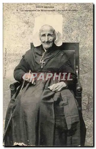 Deux Sevres - La Centenaire de Moncoutant - La Mere Roulette - Fantaisie - Femme - Cartes postales TOP