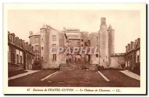 Chatel Guyon - Chatelguyon - Chateau de Chazeron - Cartes postales