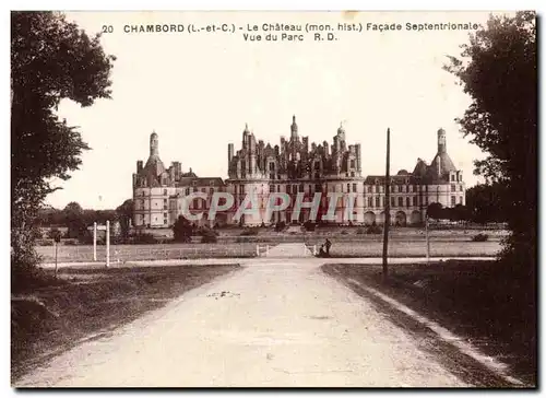 Chambord - Vue du Parc - Facade Septentrionale Cartes postales