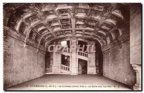 Chambord - Le Chateau - La Salle des Gardes Ansichtskarte AK