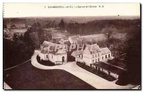 Chambord - L&#39Eglise et l&#39Ecole Cartes postales