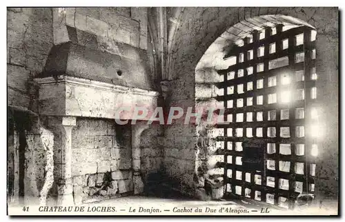 Loches - Le Donjon - Cachot de Duc d&#39Alencon - Ansichtskarte AK