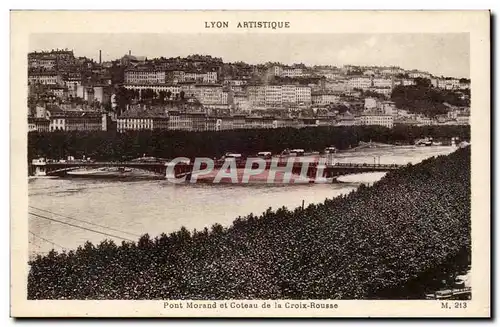 Lyon - Pont Morand et Coteau de la Croix Rousse Ansichtskarte AK