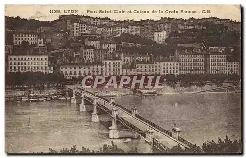 Lyon - Pont Saint Clair et le Coteau de la Croix Rousse - Ansichtskarte AK