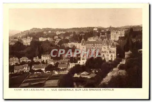 Aix les Bains - Vue Generale sur les Grands Hotels Cartes postales