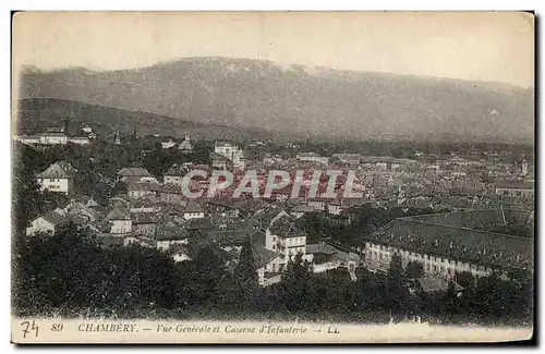 Chambery - Vue Generale - et Caserne d&#39Infanterie - Ansichtskarte AK