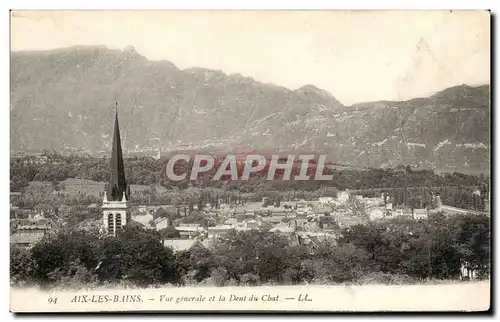 Aix les Bains - Vue Generale et Dent du Chat Cartes postales