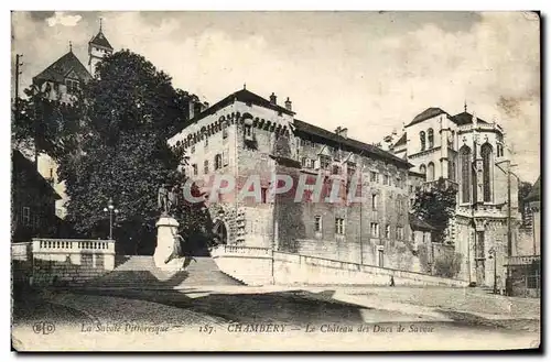 Chambery - Le Chateau es Ducs de Savoie- Cartes postales