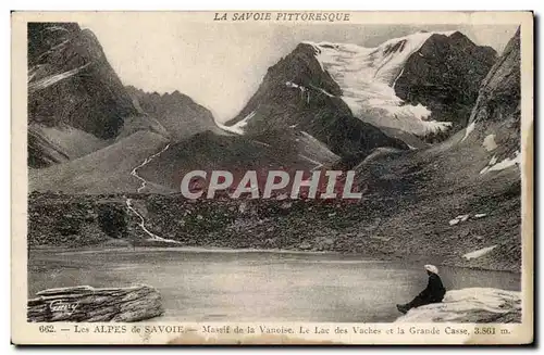 Les Alpes de Savoie - Massif de la Vanoise - Le lac des Vaches et la Grande Casse alt 3861 - Cartes postales