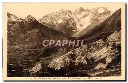 Les Chalets de Galibier - Le Col de Lautaret et la Meije Ansichtskarte AK