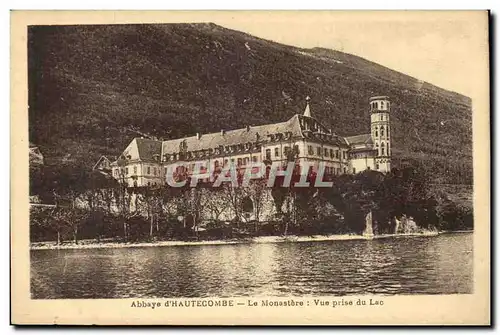 Abbaye d&#39Hautecombe - La Monastere - Vue prise du Lac - Cartes postales