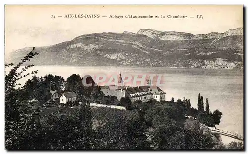 Cartes postales Aix les Bains Abbaye d&#39Hautecombe et le Chambotte