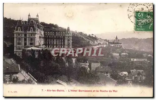 Cartes postales Aix les Bains L&#39hotel Bernasson et la roche du Roi