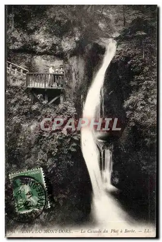 Le Mont Dore - Le Cascade du Plat a Barbe - Cartes postales