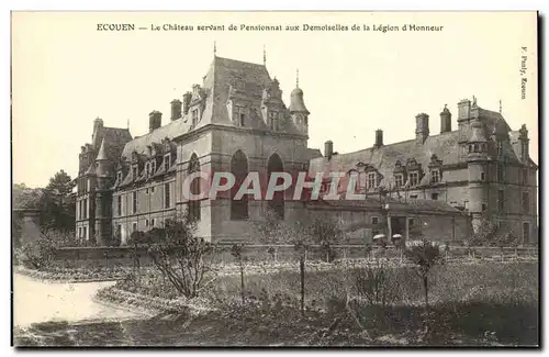 Ecouen - Le Chateau servant de pensionnat aux Desmoiselles de la Legion d&#39Honneur Ansichtskarte AK