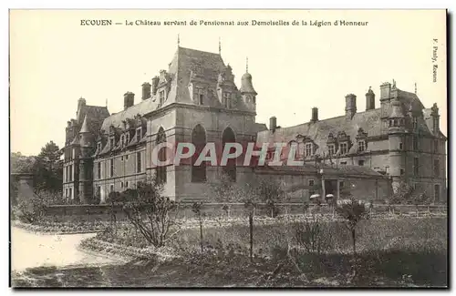 Ecouen - Le Chateau servant de pensionnat aux Desmoiselles de la Legion d&#39Honneur Cartes postales