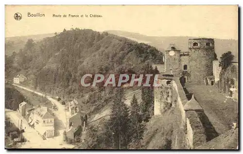 Bouillon - Route de France et le Chateau - Cartes postales