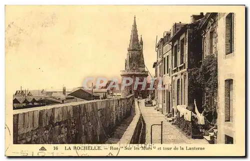 La Rochelle Cartes postales Rue sur les murs et tour de la Lanterne