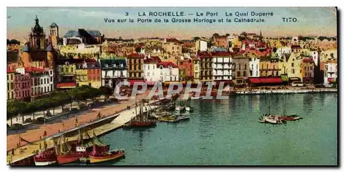 La Rochelle Cartes postales Le port Le quai Duperre Vue sur la porte de la grosse horloge et la cathedrale