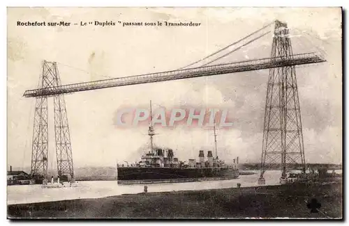 Rochefort sur Mer - Le Dupleix passant sous le Transbordeur - bridge - Cartes postales