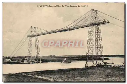 Rochefort sur Mer - Le Transbordeur de Martrou - bridge - Cartes postales