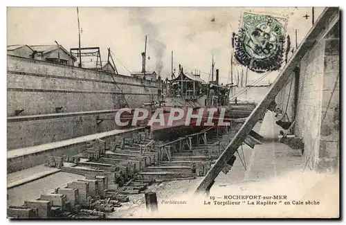 Rochefort sur Mer - Le Torpilleur - la Rapiere en cale seche - Cartes postales