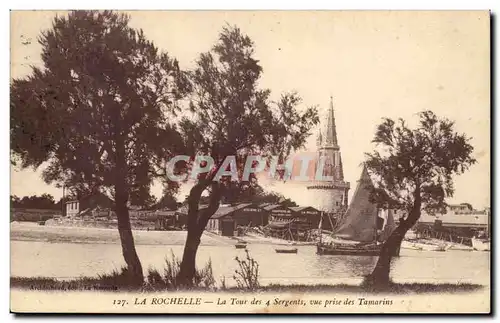 La Rochelle Cartes postales La Tour des 4 sergents vue prise des Tamarins (chantier La Pallice)