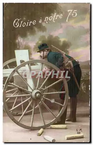 Cartes postales Militaria gloire a notre 75