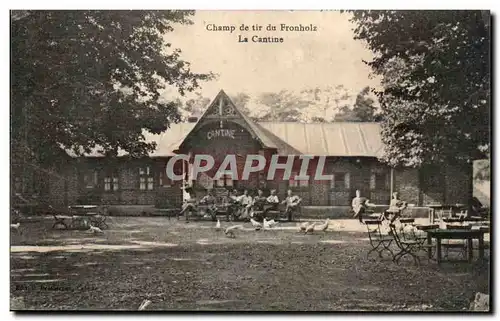 Fronholz - Champ de Tir de Fronholz - La cantine Cartes postales