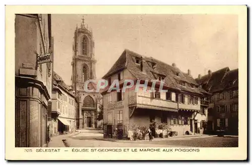 Selestat - Eglise St George et le Marche aux Poissons Cartes postales