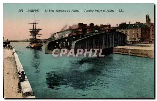 Dieppe - Le Pont tournant du Pollet - bridge Cartes postales