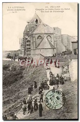 Fecamp - Chapelle de Notre Dame du Salut - Un jour de Pelerinage - Ansichtskarte AK