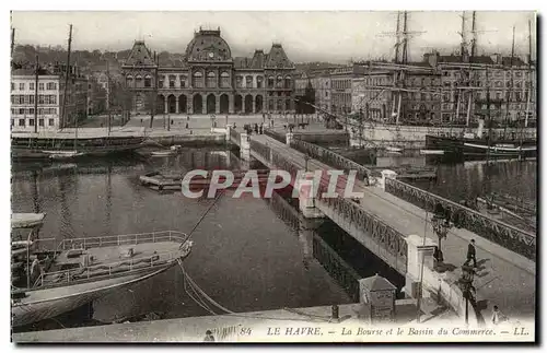 Le Havre - La Bourse - Bassin du Commerce - Ansichtskarte AK