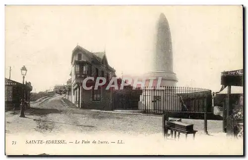 Sainte Adresse - Le Pain de Sucre - Cartes postales