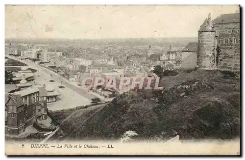 Dieppe - Le Chateau et la Ville - Ansichtskarte AK