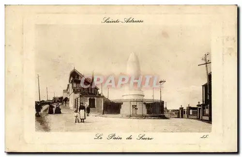 Sainte Adresse - Le Pain de Sucre Cartes postales